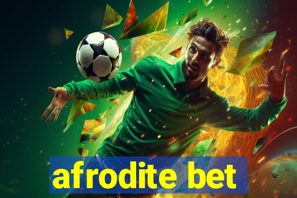 afrodite bet